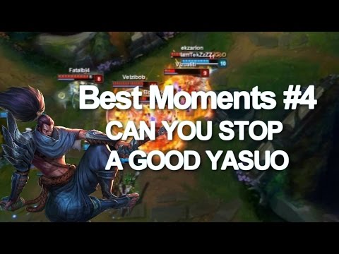 Best moments #4 CAN YOU STOP A GOOD YASUO (League of Legends)