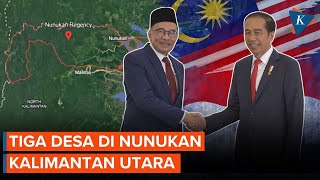 Penjelasan Malaysia soal 3 Desa RI Masuk Wilayahnya, Perundingan Sejak Era Jokowi