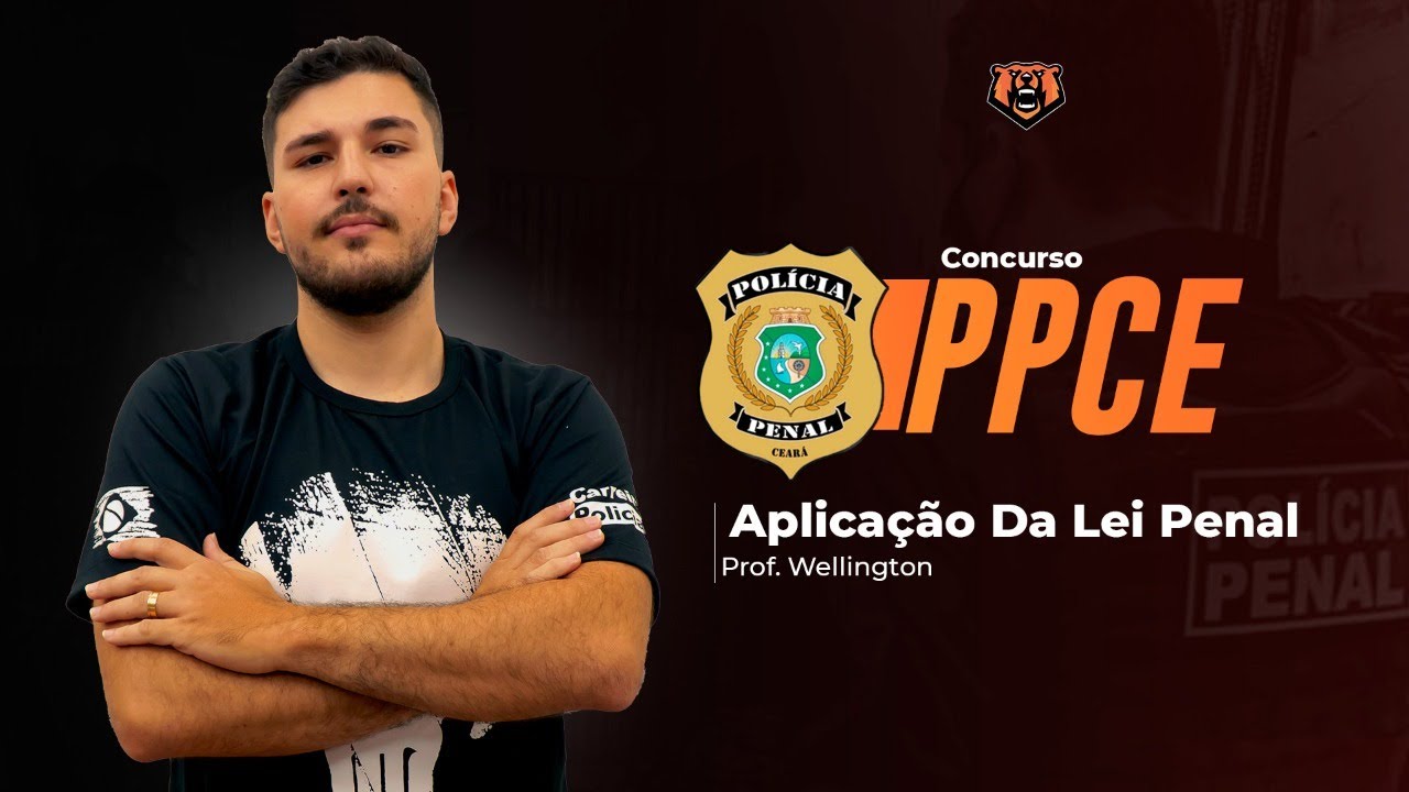 Concurso Policia Penal CE - Direito Penal - Aplicação Da Lei Penal