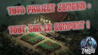 🌱Project Zomboid Tutorial [B42]: All About Compost and Its Secrets 🌱