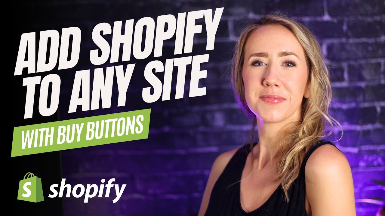 How do you add Shopify products to your website? Buy Button Tutorial