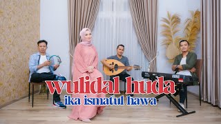 Download lagu COVER BY IKA ISMATUL HAWA - WULIDAL HUDA   ( ولد الهدى ) IKA ENTERTAINMENT mp3