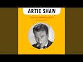 Softly, As In A Morning Sunrise - Artie Shaw - Topic Softly, As In A Morning Sunrise