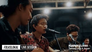 Download lagu Live Session #9 | Kiarakelana - Tentang Hati dan Angan mp3