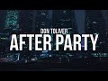 Don Toliver - After Party Lyrics Don Toliver - After Party Lyrics
