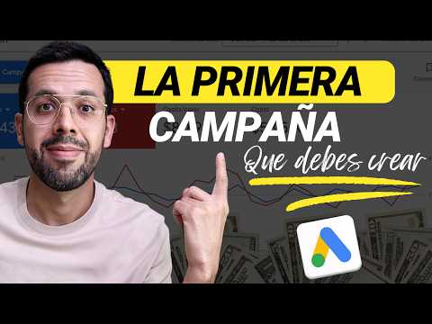 🚀La PRIMERA CAMPAÑA de Google Ads que Necesitas para VENDER