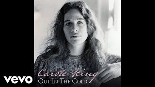 Carole King - Out in the Cold (Official Audio)