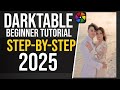 Darktable Complete Beginner Tutorial (Step-by-Step 2025)