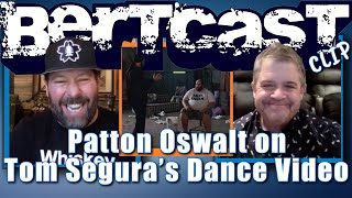 Patton Oswalt on Tom Segura's Dance Video