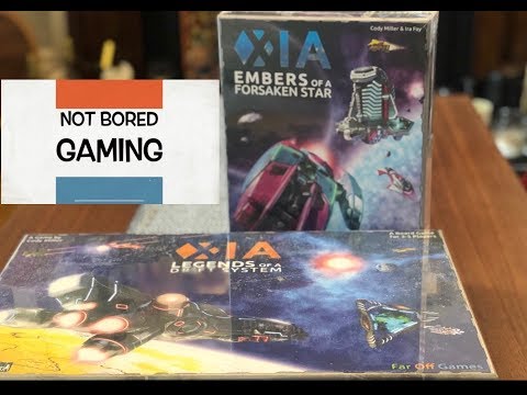 Not Bored Gaming - DUAL Unboxing - Xia: Legends of a Drift System AND Embers of a Forsaken Star