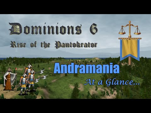 Dominions 6 - LA Andramania Strategy at a Glance