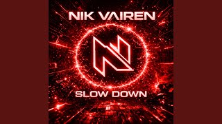 Slow Down