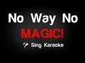 MAGIC! - No Way No Karaoke Lyrics