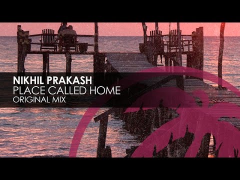 Nikhil Prakash - Place Called Home