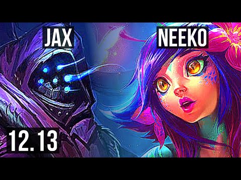 JAX vs NEEKO (TOP) | 6.6M mastery, 1700+ games, 4/0/2 | NA Master | 12.13