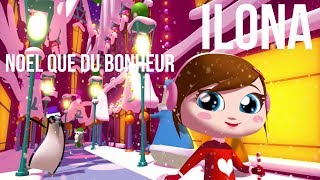 Ilona - Noël Que Du Bonheur