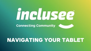 Inclusee Ltd - Navigating your tablet