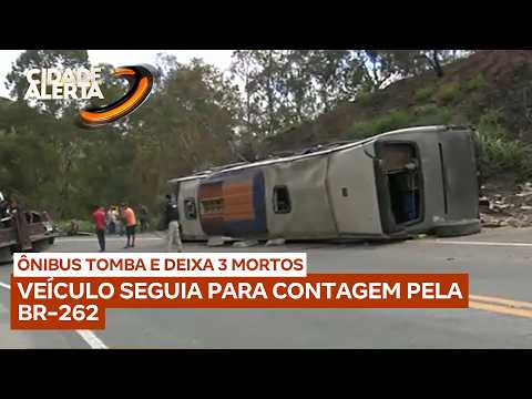 Ônibus que seguia para Contagem, na Grande BH, tomba na BR-262 e deixa três mortos