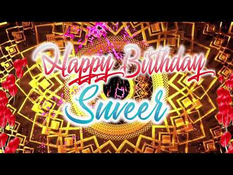 Happy Birthday Suveer, Suveer Best Birthday Song 2021, Suveer Birthday Gift Video.