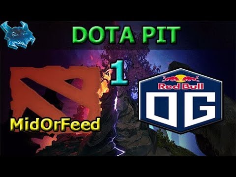 MidOrFeed vs OG Game 1 | Winners Finals | EU Qualifier | DOTA PIT