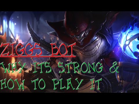 Ziggs Bot - Why It's Good & How to Play It!