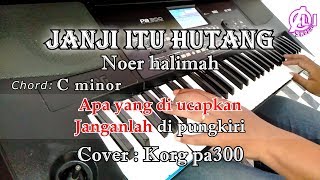 Download lagu JANJI ITU HUTANG - Noer Halimah - Karaoke Dangdut Korg Pa300 mp3 Download lagu JANJI ITU HUTANG - Noer Halimah - Karaoke Dangdut Korg Pa300 mp3