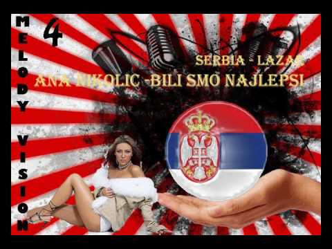 MelodyVision 4 - SERBIA - Ana Nickolic - "Bili Smo Najlepsi"