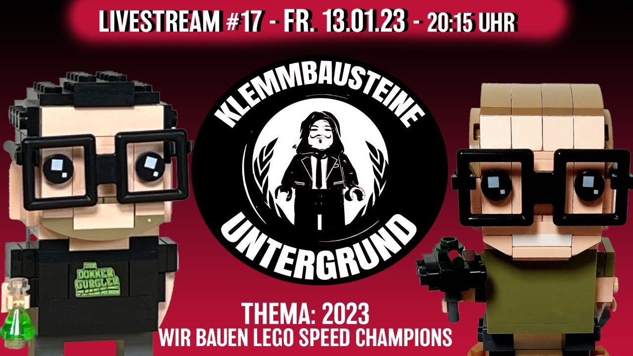 Live  Der Klemmbausteine Untergrund Nr 17 - Thema 2023 & Lego Speed Champions