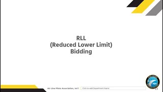 Reduced Lower Limit (RLL) Bidding