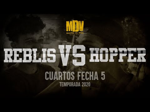 REBLIS VS HOPPER - Cuartos Fecha 5 (Temporada 2020) - Maestros Del Verso