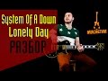 System of a Down - Lonely Day на гитаре. Самый ...