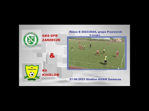 Mecz Klasa B Przeworsk  - GKS GPR Zarzecze -  KS Kisielów w dniu 27.08.2023