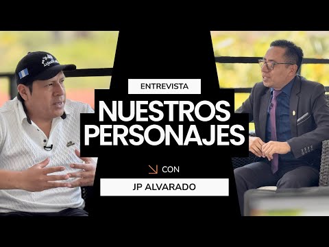 JP Alvarado / Nuestros Personajes / Poeta / Comunicador / Profesor / Sacapulas / Quiché / Historia /