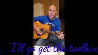 I&#39;ll go get the toolbox by Stonewall Jackson it&#39;s a country classic song
