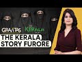Gravitas: The Kerala Story sparks fire