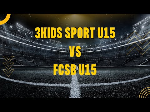 3KidSsport U15 vs FCSB U15