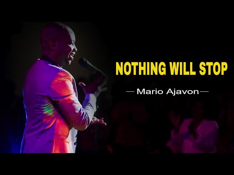 MARIO AJAVON  - NOTHING WILL STOP (Official Video)