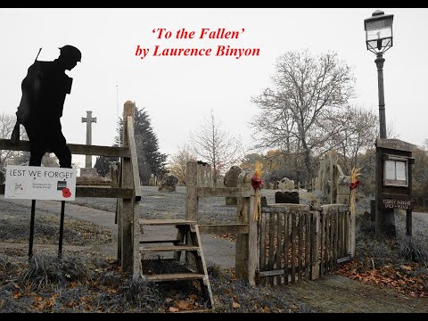 'To the Fallen' by Laurence Binyon and read by Patrick Kempe.