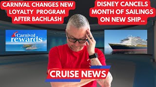 Carnival Backtracks on Unpopular Rewards Program. Disney Cancels Months of Cruises on New Ship