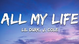Lil Durk - All My Life (Lyrics) ft. J. Cole