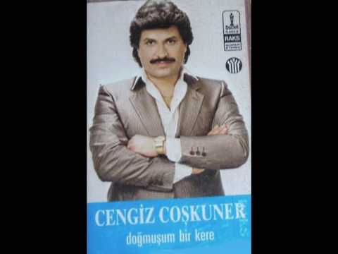 Cengiz Coskuner   Dogmusssun bir kere