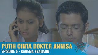 Download lagu Putih Cinta Dokter Annisa - Episode 5 mp3 Download lagu Putih Cinta Dokter Annisa - Episode 5 mp3