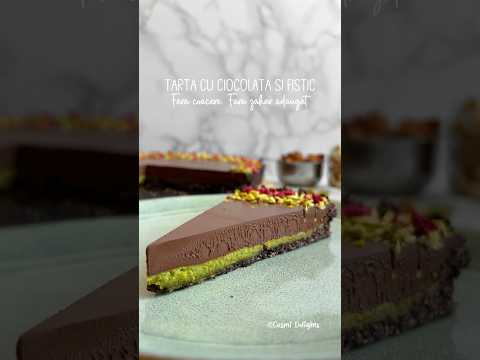 Tarta cu ciocolata si fistic | fara zahar adaugat | sanatos