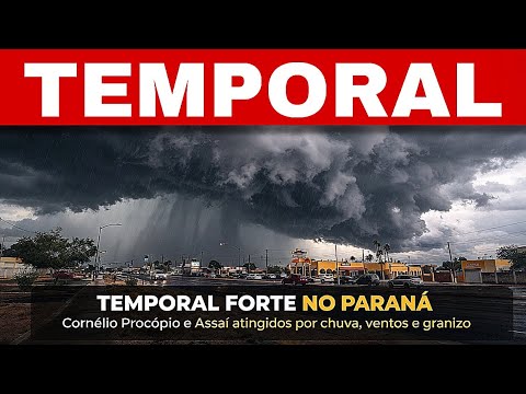 🚨TEMPORAL FORTE ATINGE CORNÉLIO PROCÓPIO e ASSAÍ-PR — ÁRVORES CAÍDAS,E DESTELHAMENTOS 