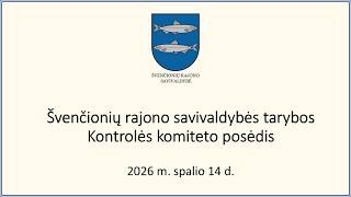 Kontrolės komiteto posėdis 2026-10-14