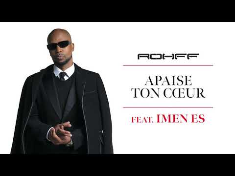 Rohff - Apaise ton coeur feat. Imen Es [Audio officiel]