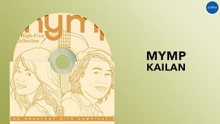 MYMP - Kailan (Official Audio)