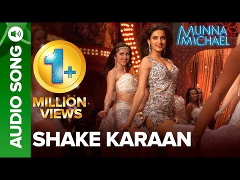 Shake Karaan Full Audio Song | Tiger Shroff, Nawazuddin Siddiqui & Nidhhi Agerwal | Munna Michael