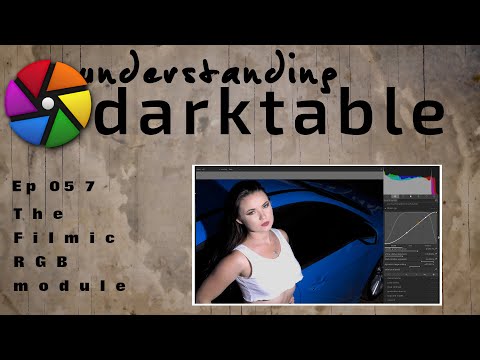 darktable ep 057 - The Filmic RGB module