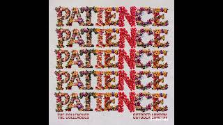 Download lagu Patience - The Colleagues feat October London mp3 Download lagu Patience - The Colleagues feat October London mp3